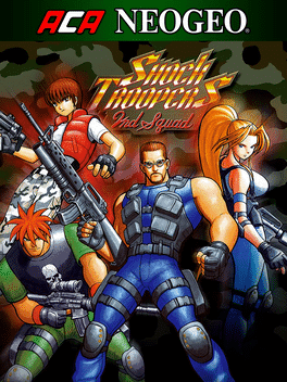 ACA Neo Geo: Shock Troopers 2nd Squad