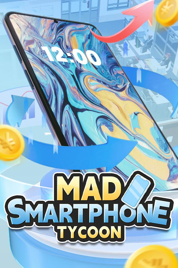 Mad Smartphone Tycoon