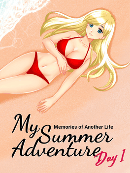 My Summer Adventure: Memories of Another Life