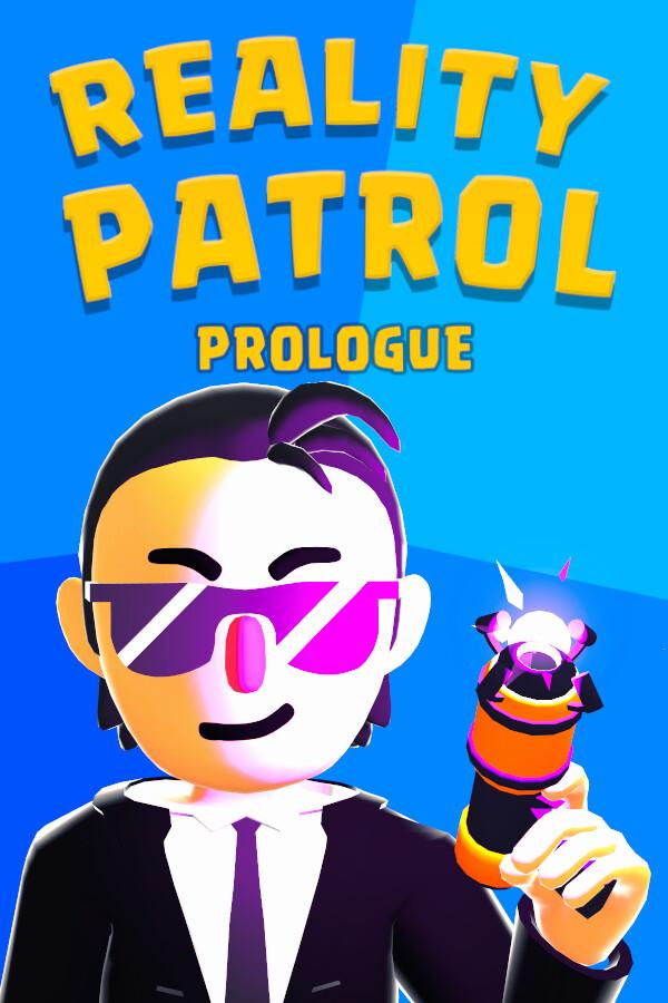 Reality patrol: Prologue