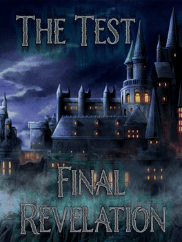 The Test: Final Revelation