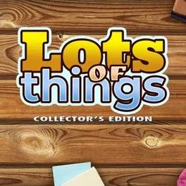 Lots of Things - Collector's Edition