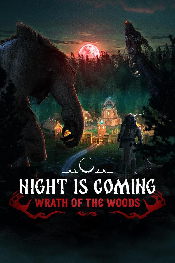 Night is Coming — Wrath of the Woods