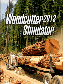 Woodcutter Simulator 2013