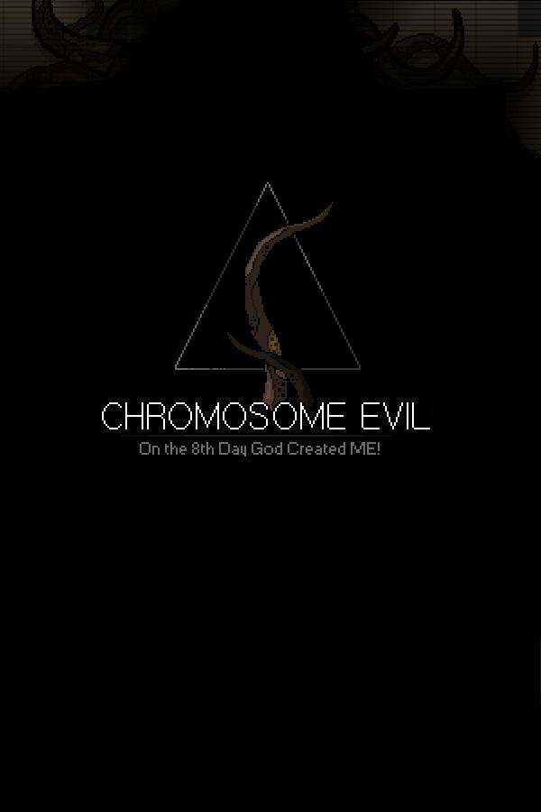 Chromosome Evil