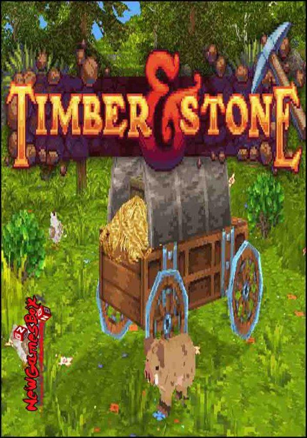 Timber and Stone