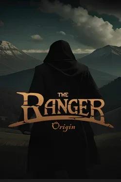 The Ranger: Origin