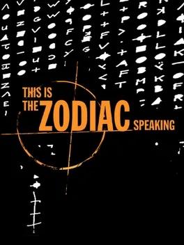 This is the Zodiac Speaking