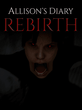 Allison's Diary: Rebirth