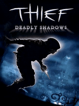 Thief: Deadly Shadows