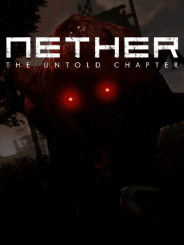 Nether: The Untold Chapter