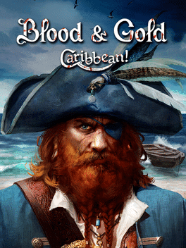 Blood & Gold: Caribbean!