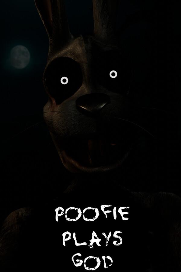 Poofie Plays God