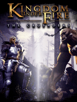 Kingdom Under Fire: The Crusaders