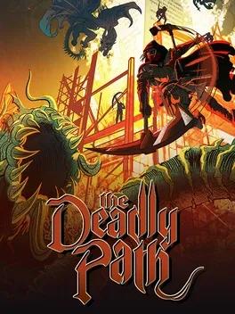 The Deadly Path