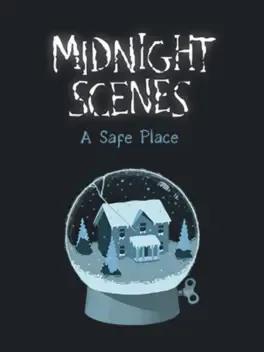 Midnight Scenes: A Safe Place