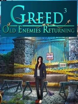 Greed 3: Old Enemies Returning