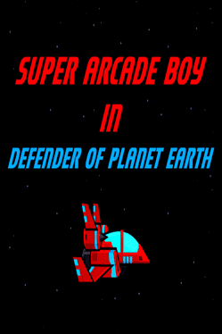 Super Arcade Boy in Defender of Planet Earth