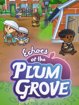 Echoes of the Plum Grove