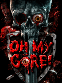 Oh My Gore!