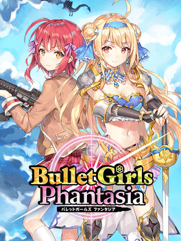 Bullet Girls Phantasia