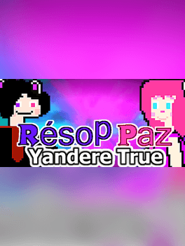 Résop Paz Yandere True