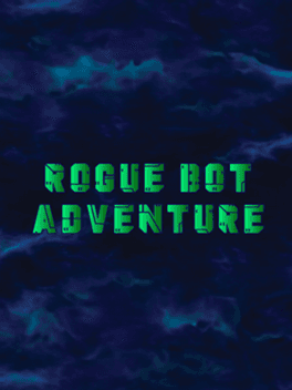 Rogue Bot Adventure