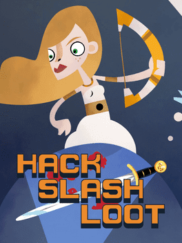 Hack, Slash, Loot