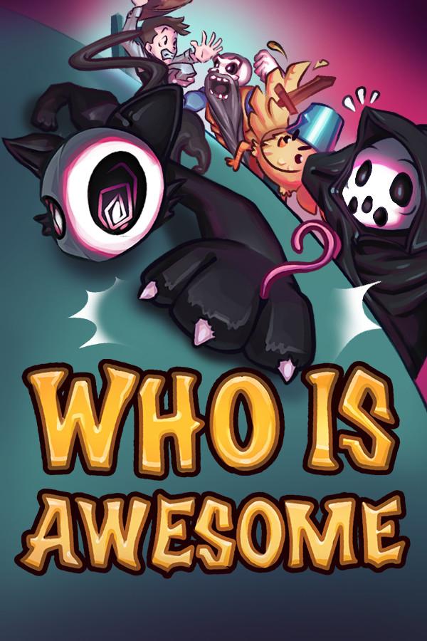 WHO IS AWESOME