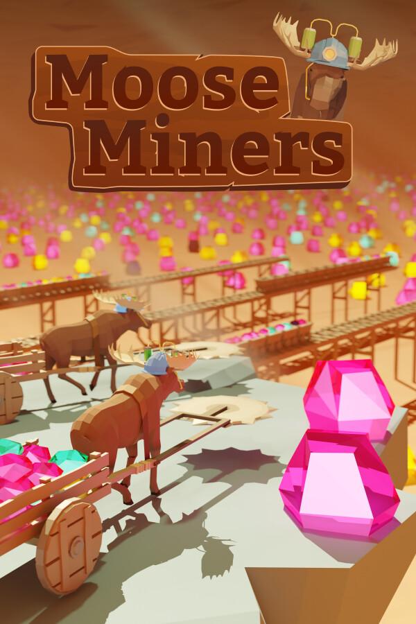 Moose Miners