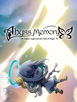 Abyss Memory Fallen Angel and the Path of Magic