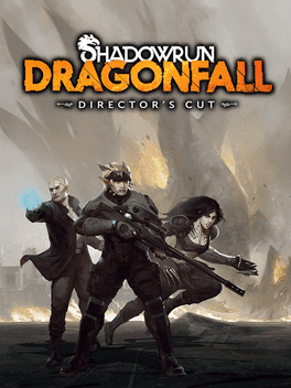 Shadowrun: Dragonfall - Director’s Cut