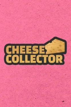 Cheese Collector