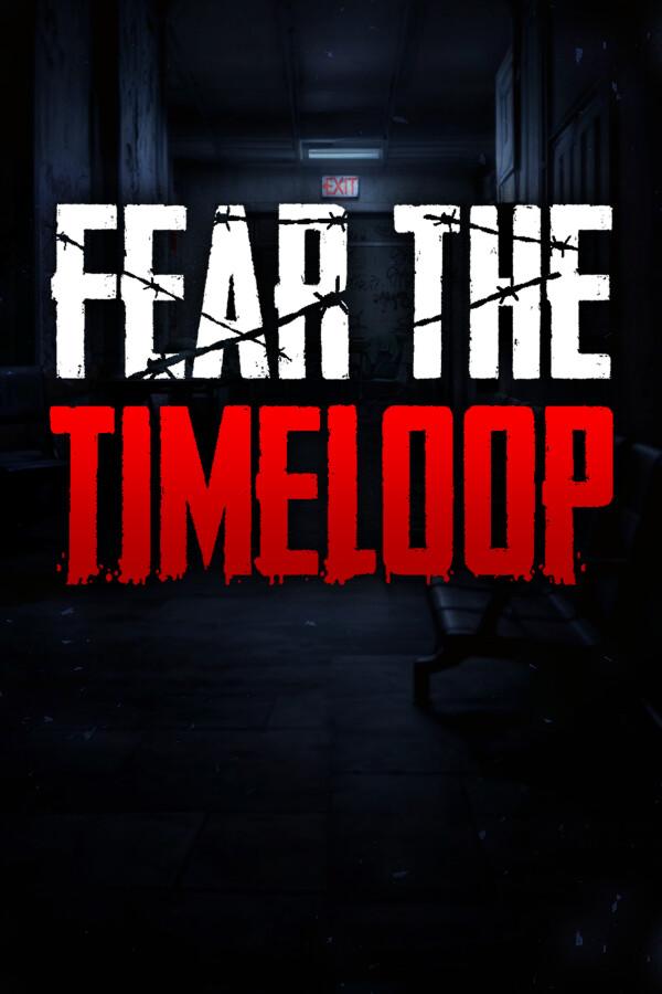 Fear The Timeloop