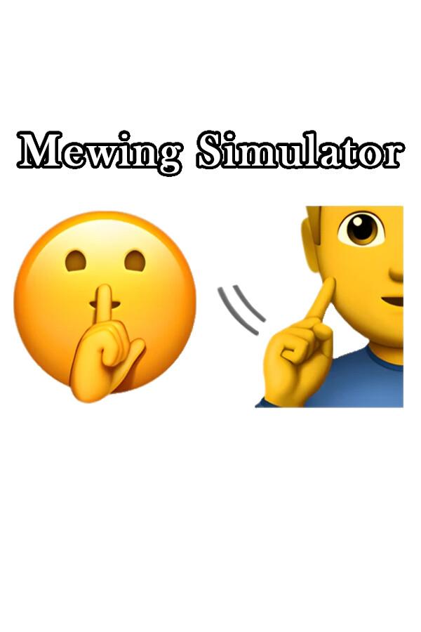 Mewing Simulator