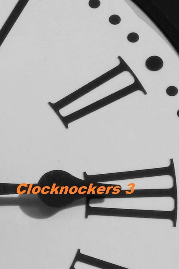 Clocknockers 3