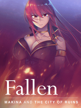 Fallen ~Makina and the City of Ruins~