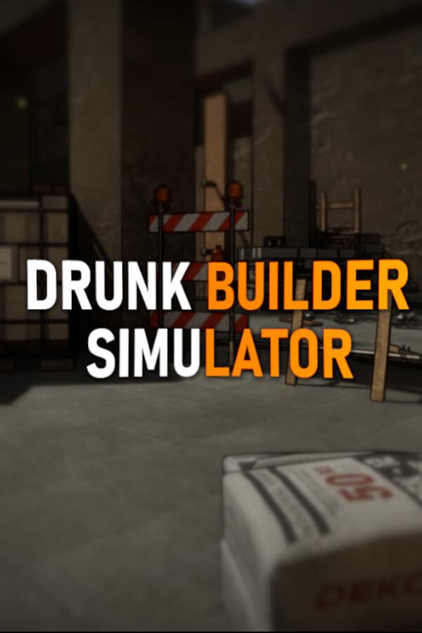 Drunk Builder Simulator