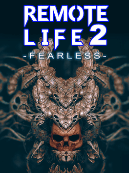 REMOTE LIFE 2: Fearless