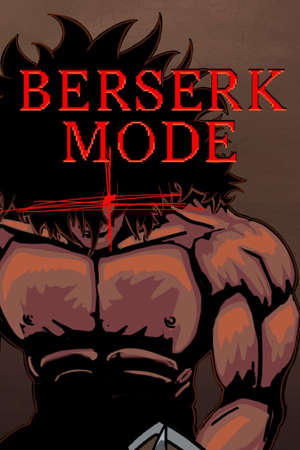 Berserk Mode