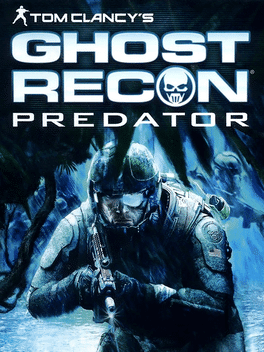 Tom Clancy’s Ghost Recon: Predator