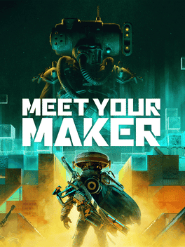 Meet Your Maker