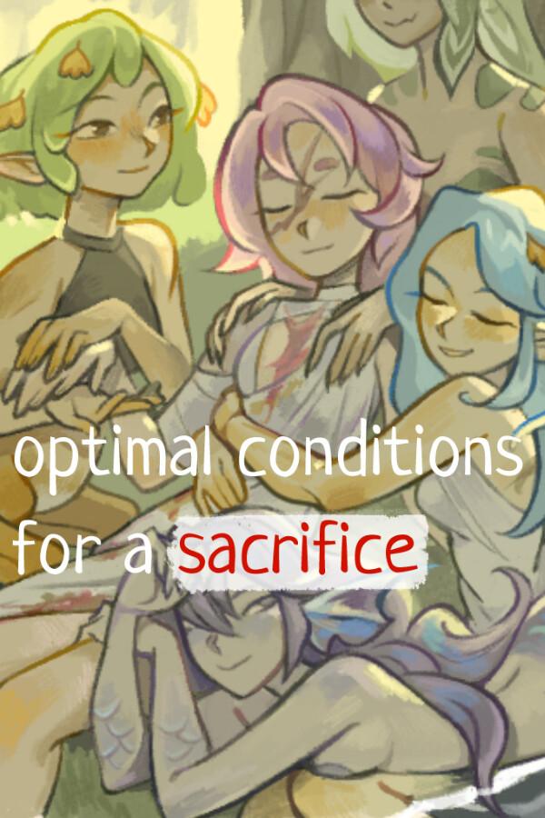 optimal conditions for a sacrifice