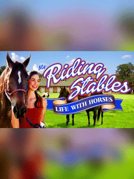 My Riding Stables: Life with Horses