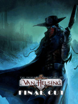 The Incredible Adventures of Van Helsing: Final Cut