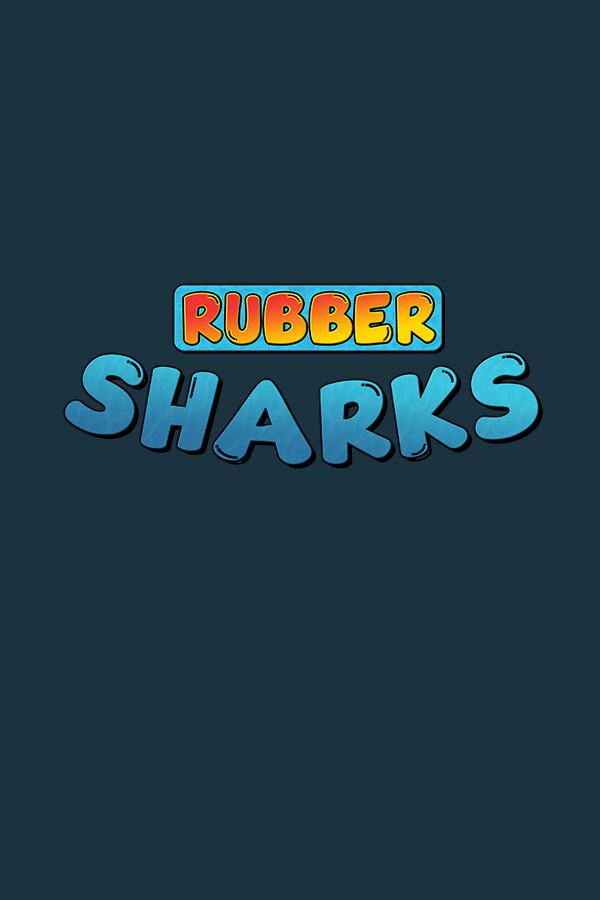 Rubber Sharks