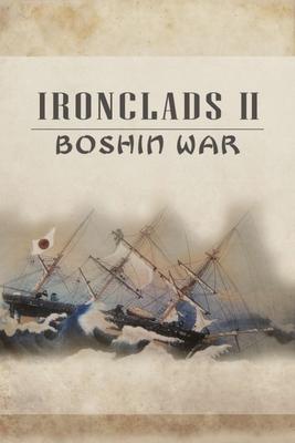 Ironclads 2: Boshin War