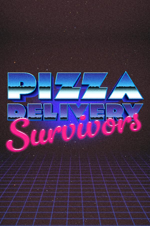 Pizza Delivery Survivors