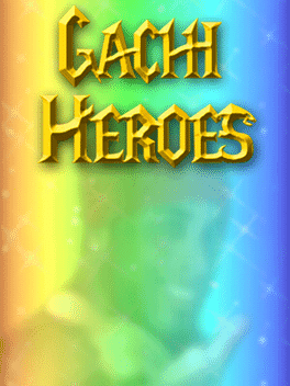 Gachi Heroes