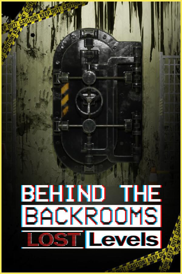 Behind The Backrooms: Lost Levels